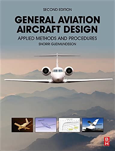 General Aviation Aircraft Design: Applied Methods And Procedures