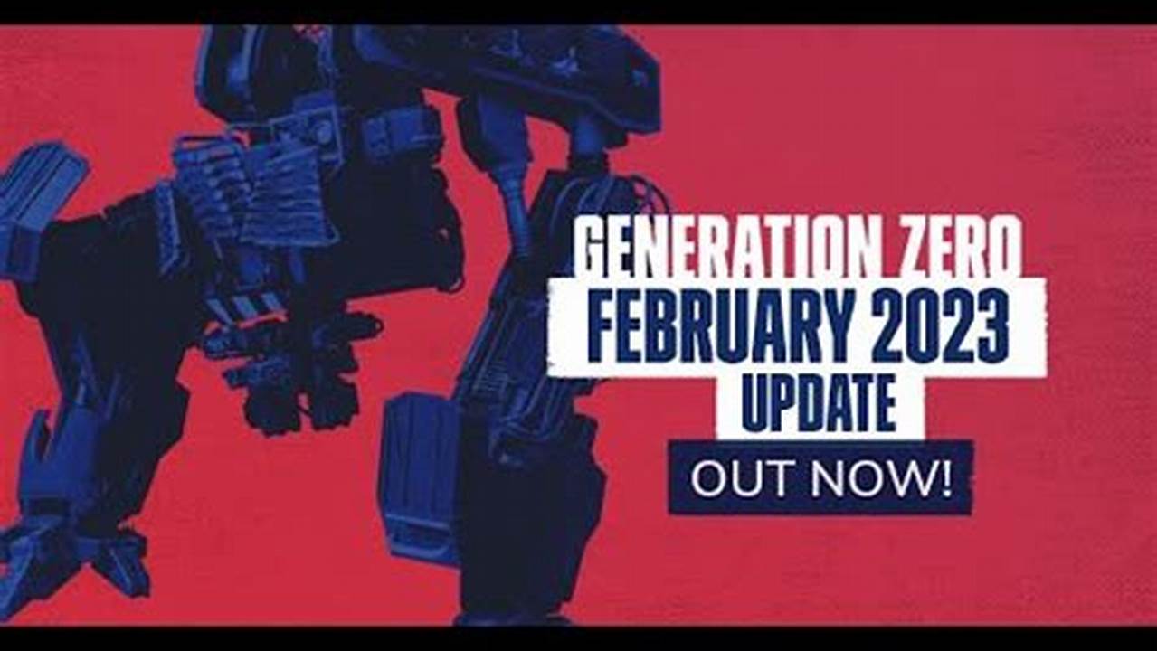 Generation Zero February Update 2024