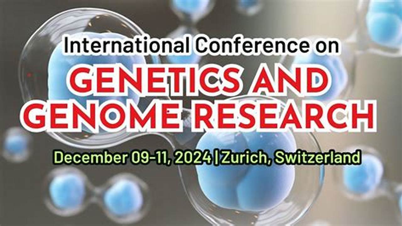 Genetics Conference 2024