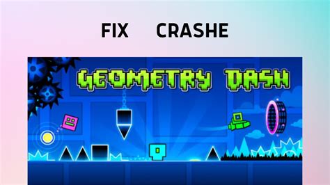 Geometry Dash Crash Fix Update Version