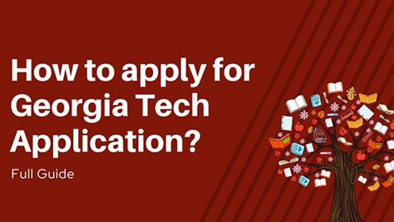 Georgia Tech Graduate Application Deadline Fall 2025