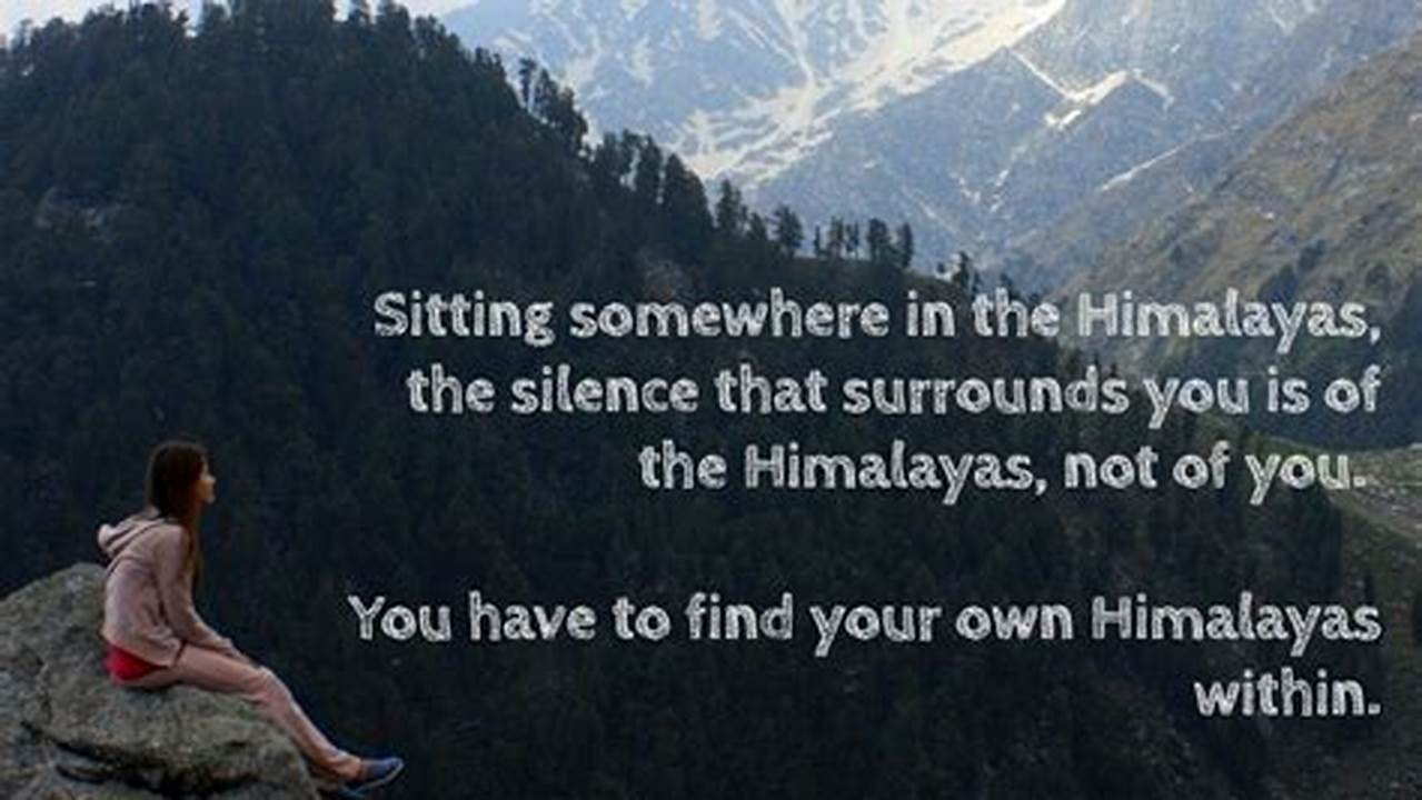 Get Inspired For Travel Quotes On Himalayas