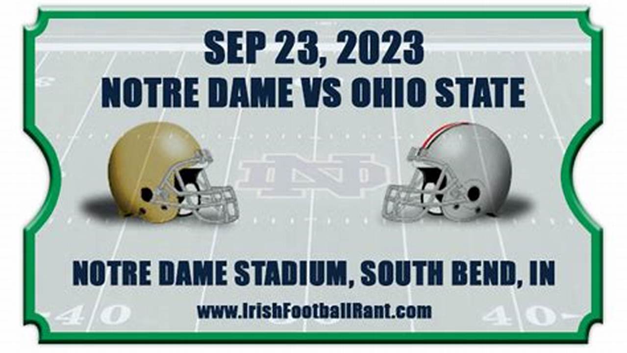 Get Tickets Now For The Notre Dame Fighting Irish Vs Ohio State Buckeyes Game., 2024