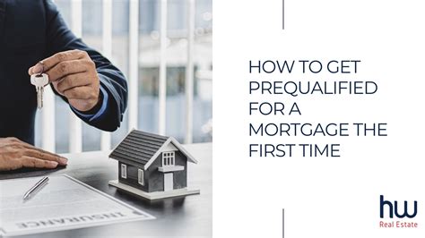 Discover How to Get Prequalified for a Mortgage and Secure Your Dream Home Today