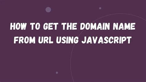 Get Domain From Url Javascript