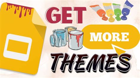 Get More Themes