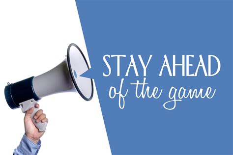 Get ahead of the game