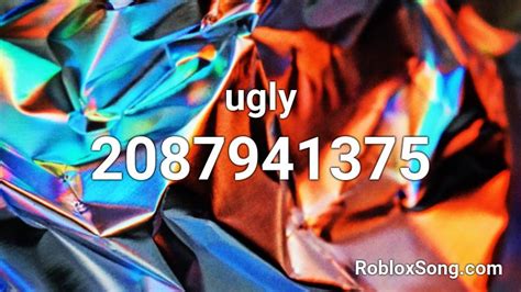 Get ugly - Roblox ID