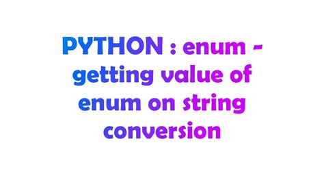 th?q=Getting Value Of Enum On String Conversion - Maximizing Value: Converting Enum to String in 10 Steps