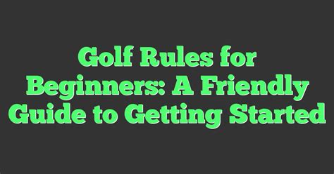 Getting Started: The Basic Rules