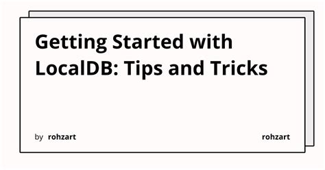 Getting Started: Tips and Tricks for Optimal Use