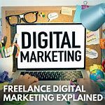Getting Started as a Freelance Digital Marketer