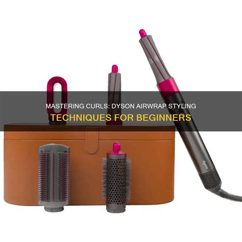 Getting Started with Your Dyson Hair Curl: Tips for Beginners