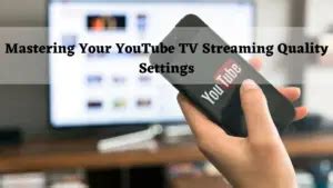 Getting Started with Your Youtube TV Streaming Guide