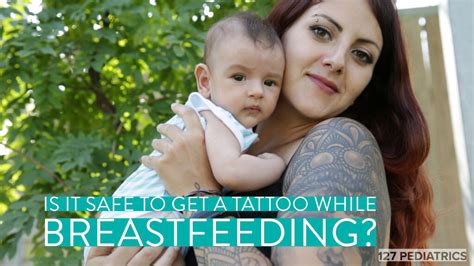 Getting Tattoo While Breastfeeding