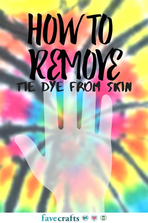 10 Easy Ways to Remove Tie Dye Stains from Your Skin