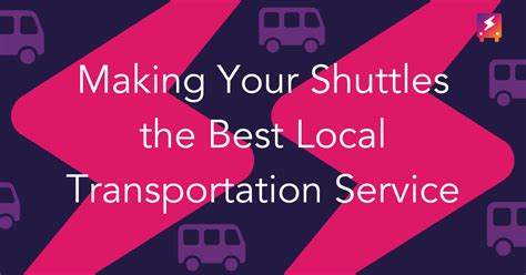 Getting Your Vehicle Shuttles and Locations