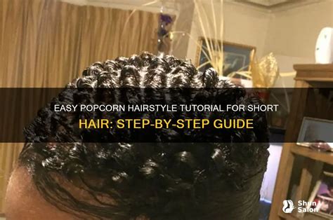 Getting the Popcorn Hairstyle: A Simple How-To