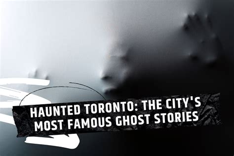 Ghost Stories Toronto