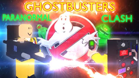 Ghostbusters: Paranormal Clash - Roblox