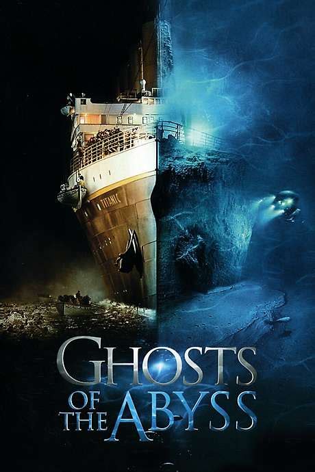 Ghosts of the Abyss movie review & film summary (2003)