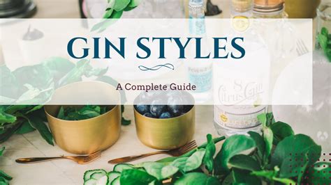 Gin Styles