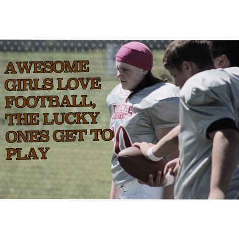 Girls Who Like Football Quotes