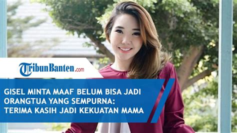 Gisel Minta Maaf