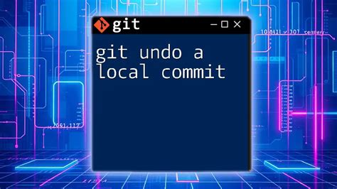 Git Undo Local Commit