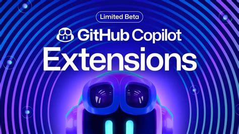 GitHub Copilot now supports extensions