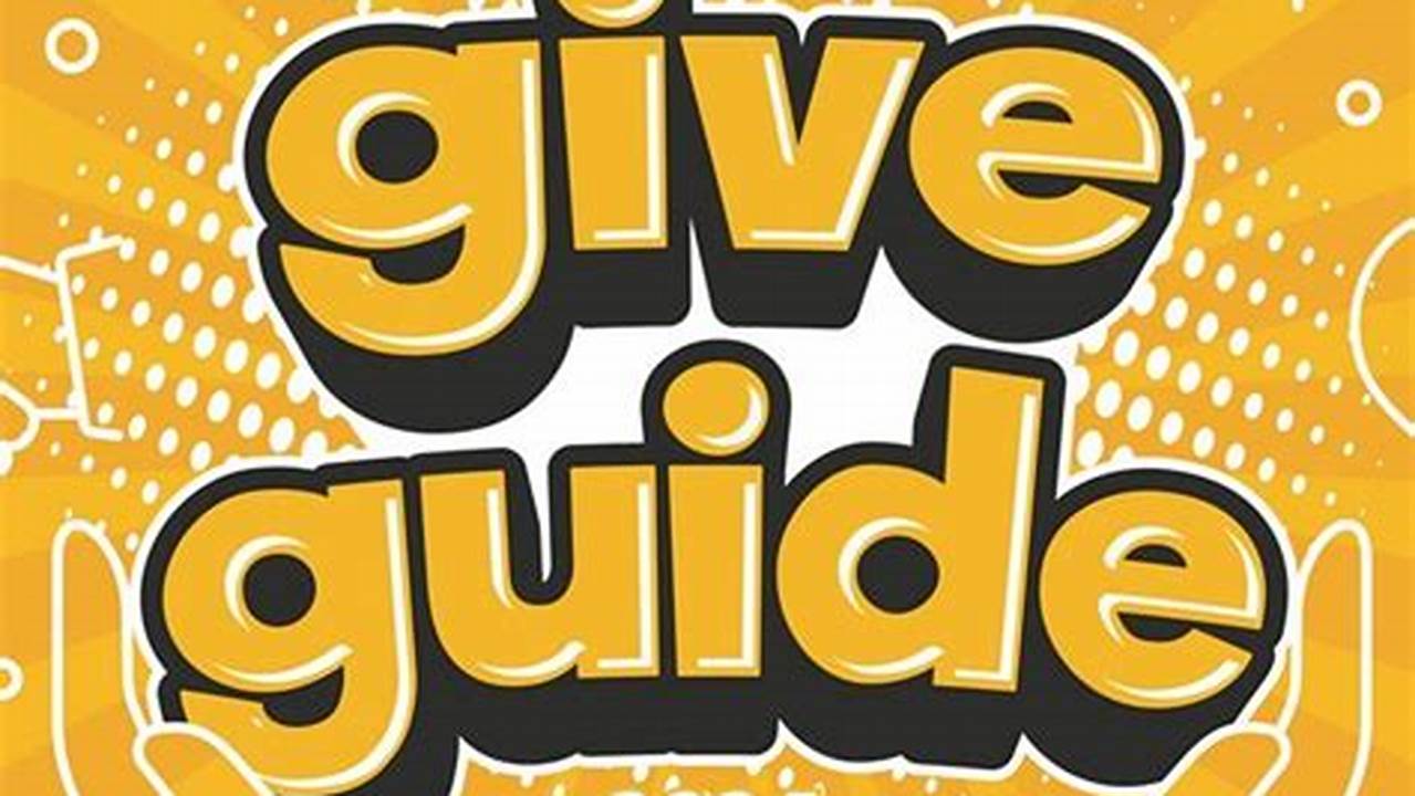 Give Guide 2024