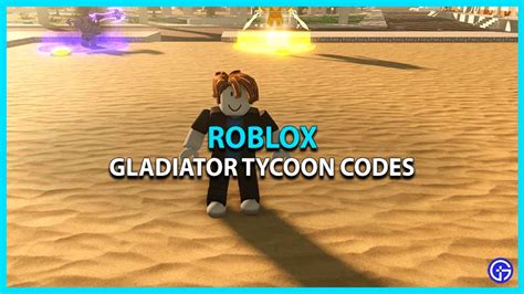 Gladiator Tycoon Codes - Roblox - June 2023 -