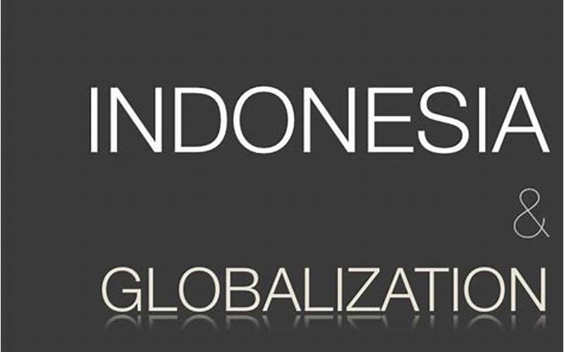 Globalization And Indonesia