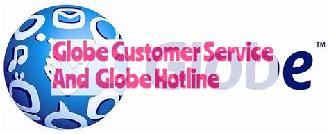 Globe Customer Service Benefits