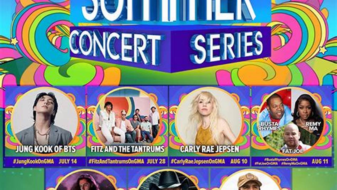 Gma Summer Concert Series 2024 Schedule