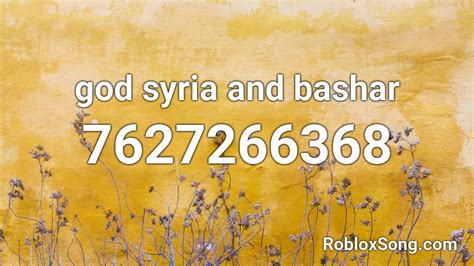 God, Syria and Bashar! Roblox ID - Roblox music codes