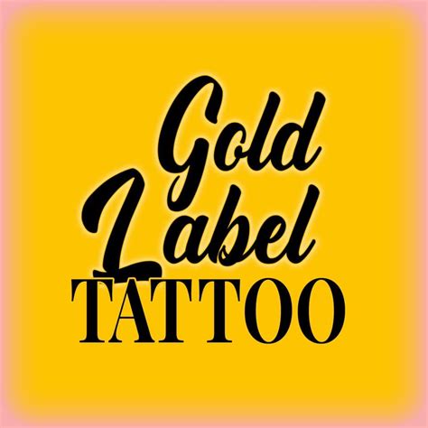 Gold Label Tattoo