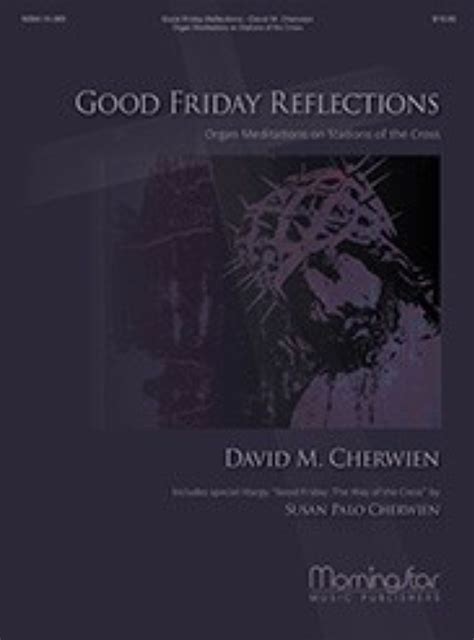 Good Friday Reflections Meditations    Music