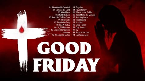 Good Friday Songs Youtu   be