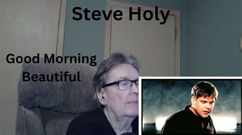 Embrace the Day with Steve Holy's Lyrical Charm: Good Morning Beautiful | Start Your Morning Right!