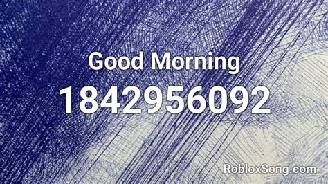 Good Morning Roblox ID