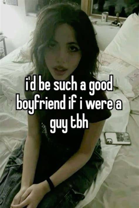 Good Tbh For Boyfriend