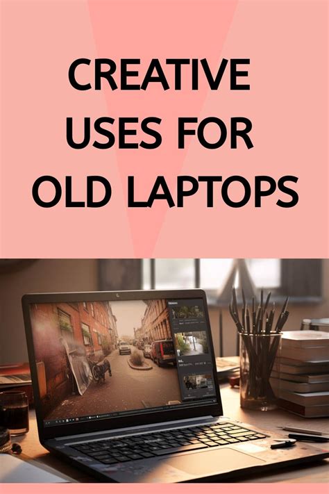 Good Uses for Old Laptops