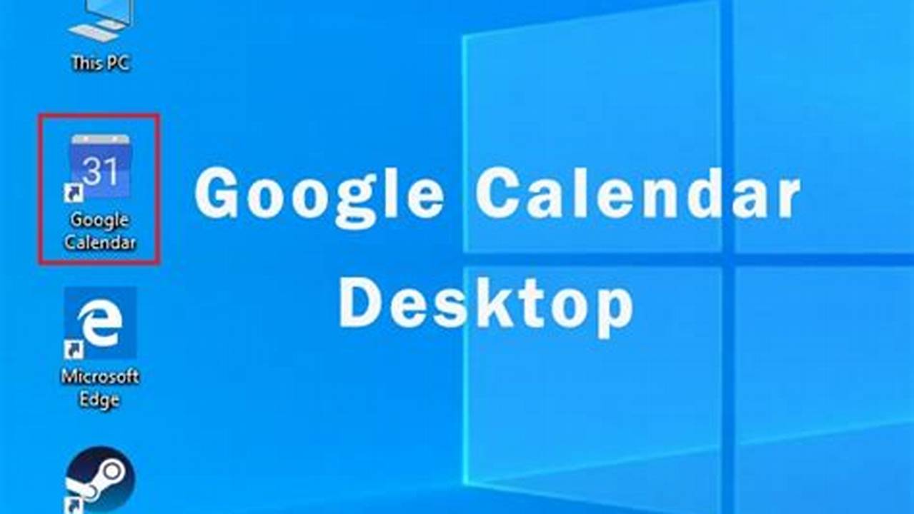 Google Calendar For Desktop Windows 10