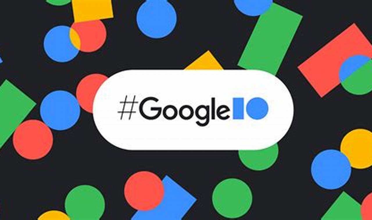 Google Io 2024 Date