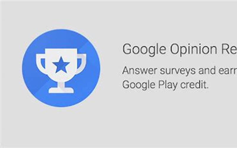 Google Opinion Rewards App