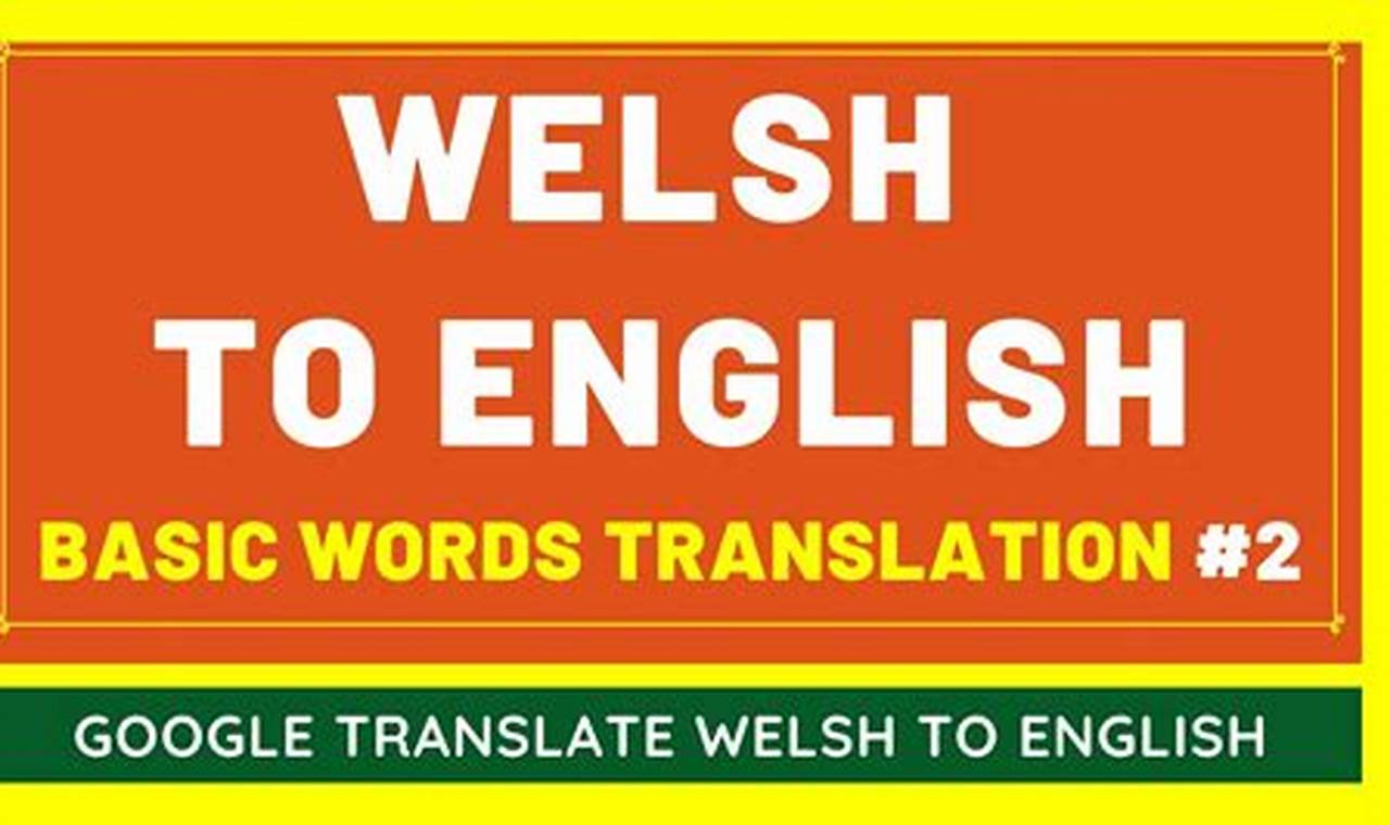 Google Translate Welsh English