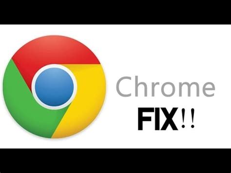 Google Chrome fix