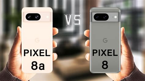 Google Pixel 8a vs Google Pixel 8: specs comparison
