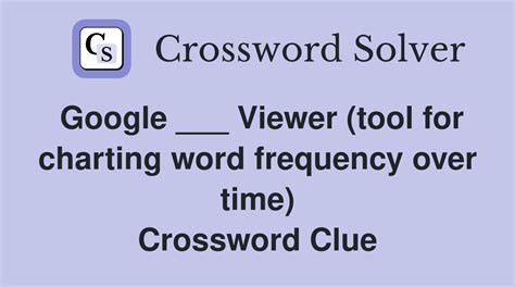 Google Viewer Tool For Charting Word Frequency Over Time Crossword